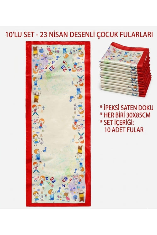 10’lu Paket 23 NİSAN ÇOCUK BAYRAMI TEMALI ÇOCUK FULAR 30x85 cm - Çok Renkli