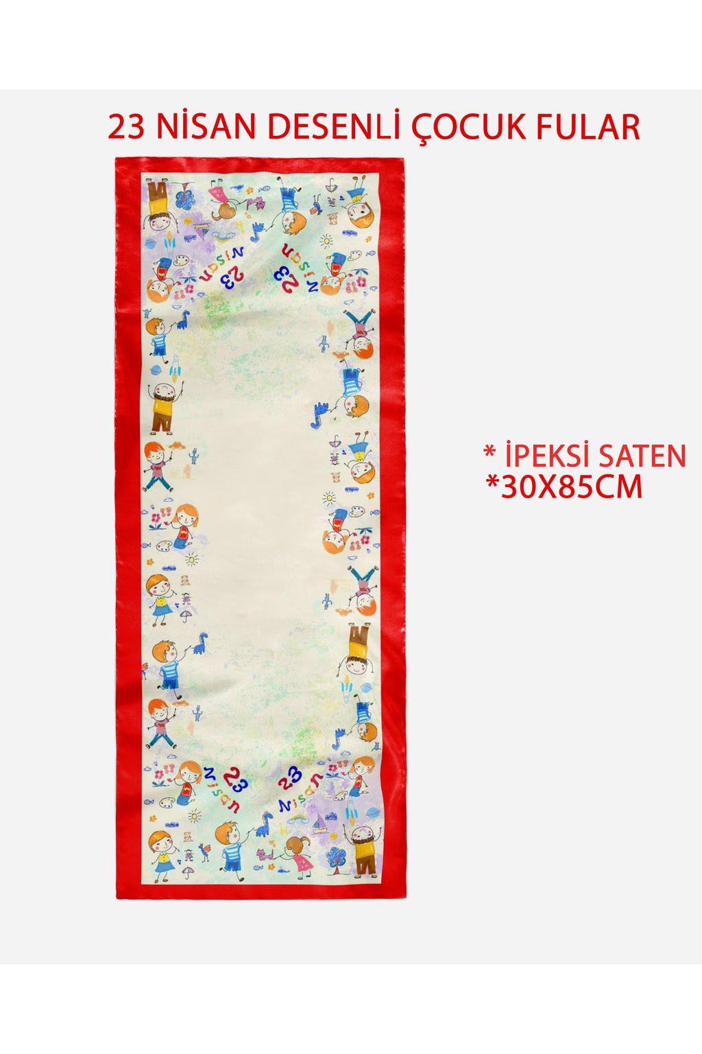 23 NİSAN ÇOCUK BAYRAMI TEMALI ÇOCUK FULAR 30x85 cm - görsel 3