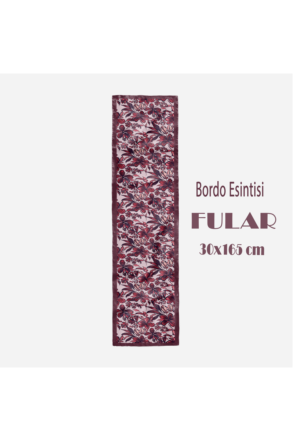 BORDO ESİNTİSİ Desen Şık & Zarif Kadın Aksesuarı Saten Fular 30x165cm - görsel 2