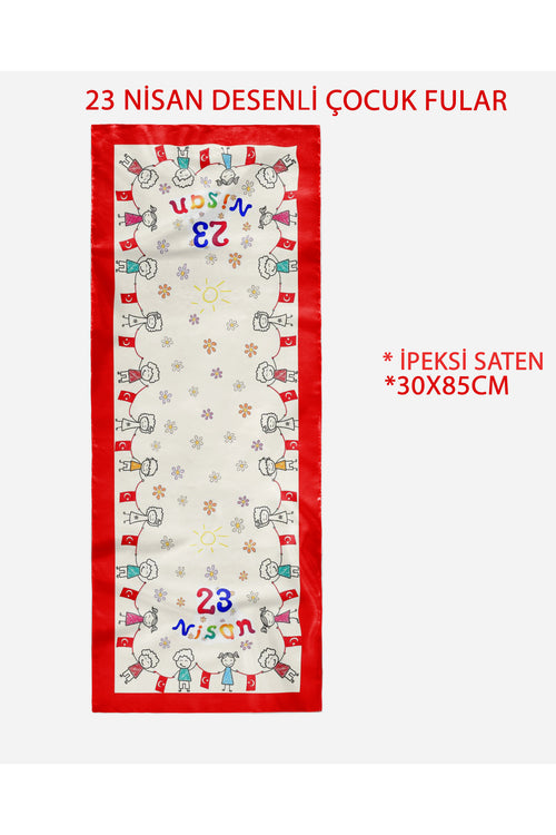 10’lu Paket 23 NİSAN ÇOCUK BAYRAMI TEMALI ÇOCUK FULAR 30x85 cm - görsel 2